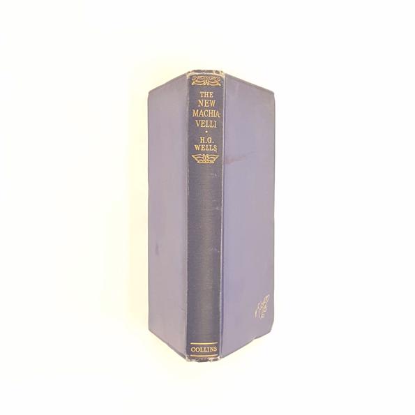 H.G. Wells' The New Machiavelli - Collins