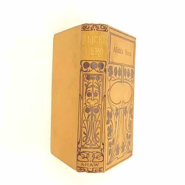 Alick's Hero by Catharine Shaw c1912