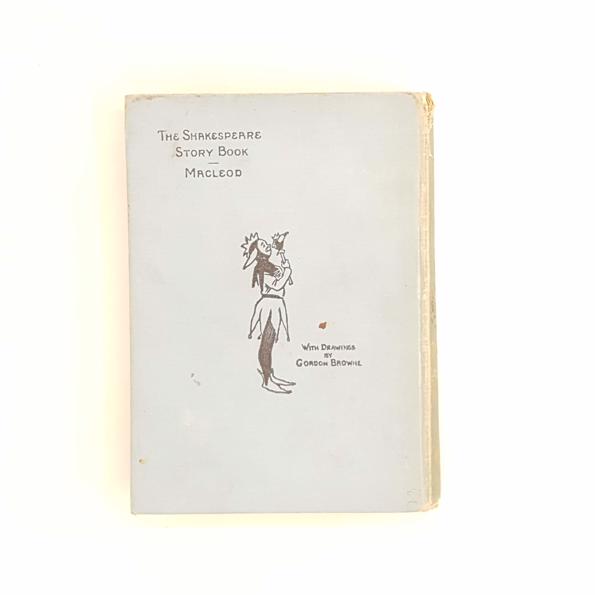 The Shakespeare Story-Book by Mary Macleod 1906
