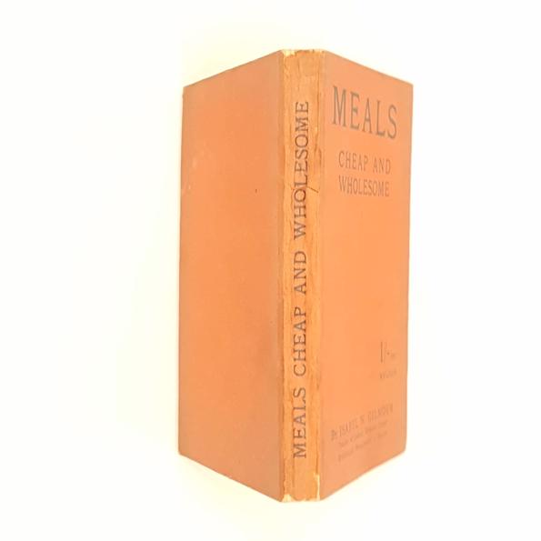 Meals Cheap and Wholesome by Isabel W. Gilmour