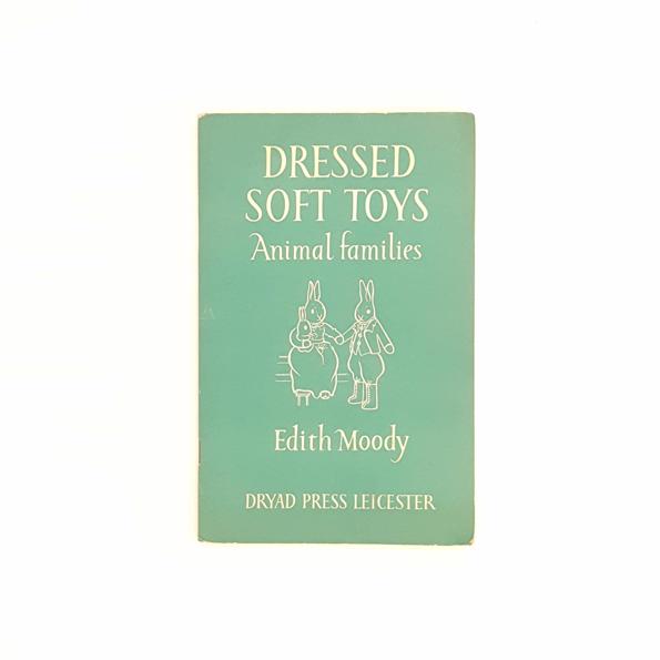 Dressed Soft Toys Animal Families by Edith Moody 1963