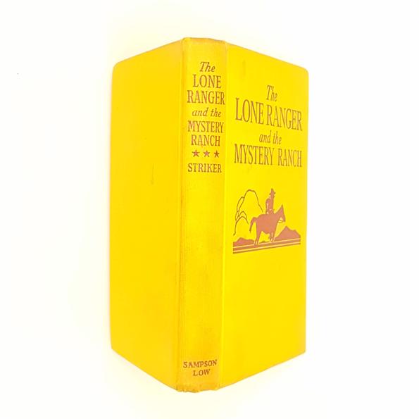The Lone Ranger and the Mystery Ranch by Fran Striker c1958
