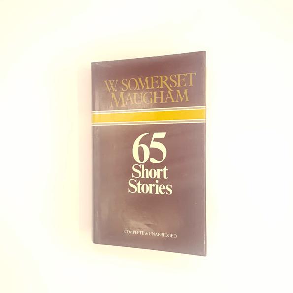 65 Short Stories by W. Somerset Maugham 1965 - First Edition
