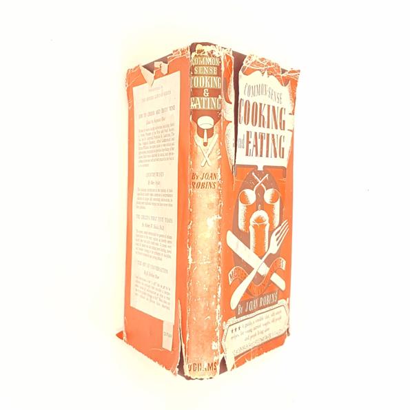 Common-Sense Cooking and Eating by Joan Robins - First Edition