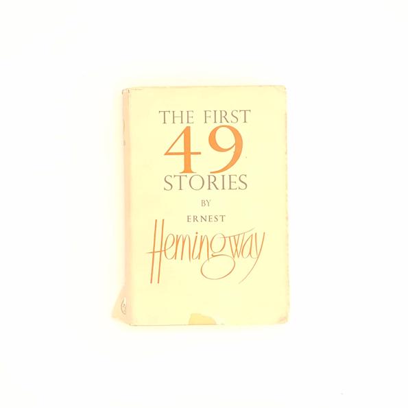 Ernest Hemingway's The First Forty-Nine Stories 1952
