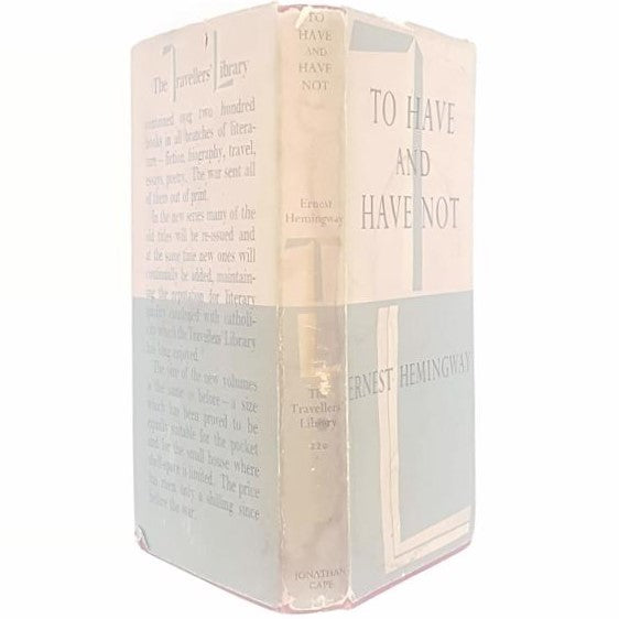 Ernest Hemingway's To Have and Have Not 1950 - Jonathan Cape