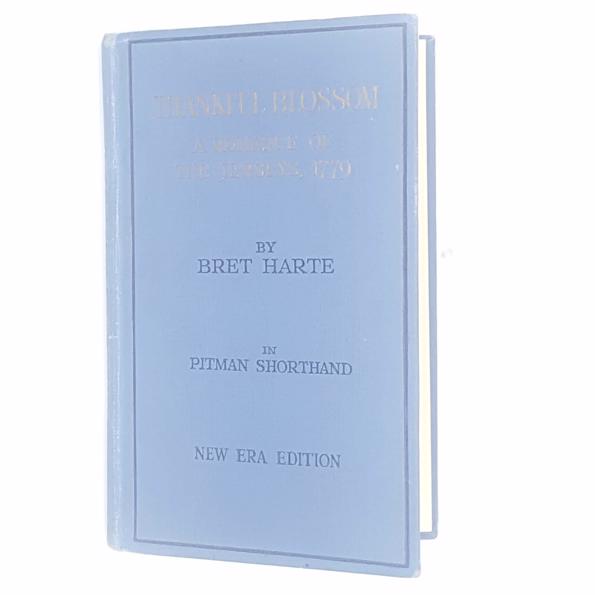 Thankful Blossom - A Romance of the Jerseys by Bret Harte - Shorthand Edition
