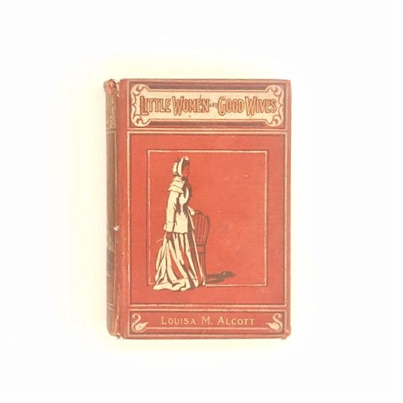 Louisa M. Alcott's Little Women and Good Wives