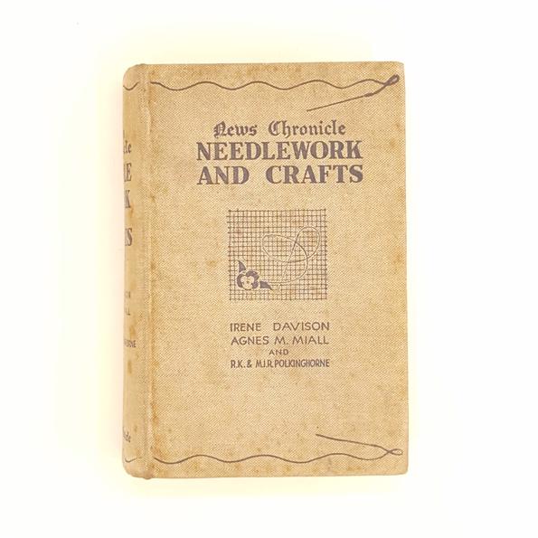 Needlework and Crafts by Irene Davison &amp; Agnes M. Miall