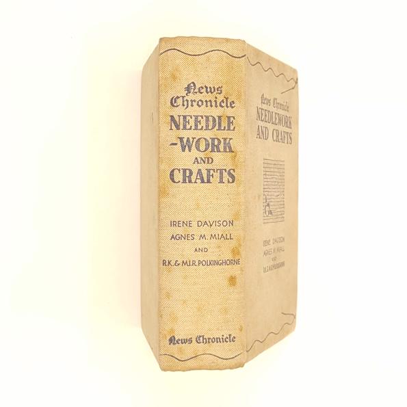 Needlework and Crafts by Irene Davison &amp; Agnes M. Miall