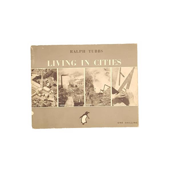 Living in Cities by Ralph Tubbs 1942
