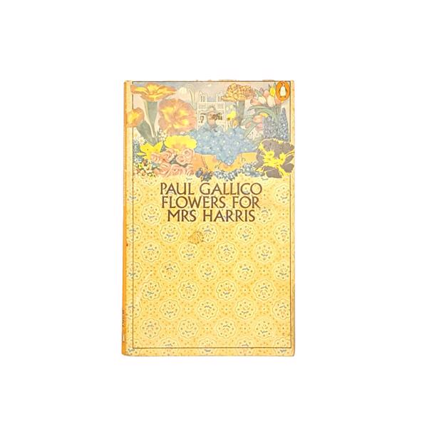 Flowers for Mrs Harris by Paul Gallico
