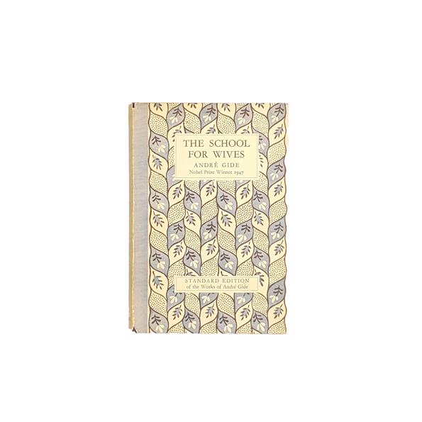 The School For Wives; Robert; Genevieve or the Unfinished Confidence by Andre Gide 1953