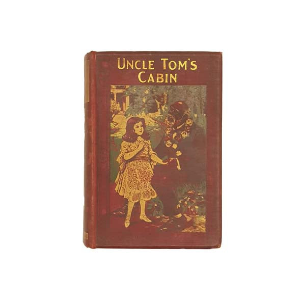 Uncle Tom's Cabin by Harriet Beecher Stowe c1907