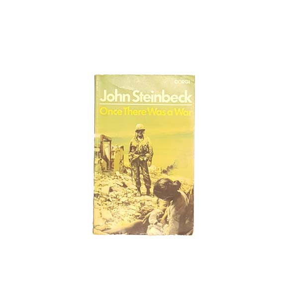 John Steinbeck’s Once There Was A War 1972
