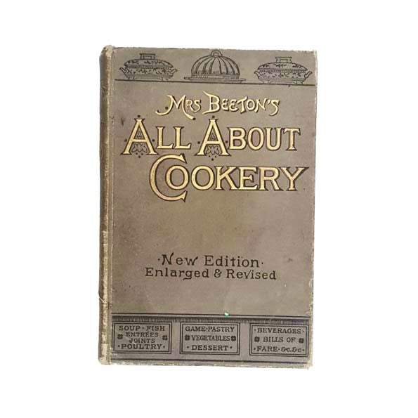 Mrs. Beeton's All About Cookery New Edition 1893-7
