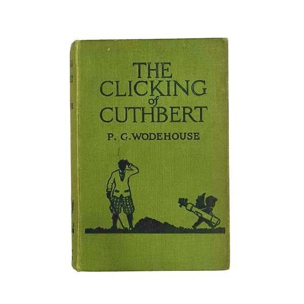 P. G. Wodehouse’s The Clicking of Cuthbert - Eighth Printing