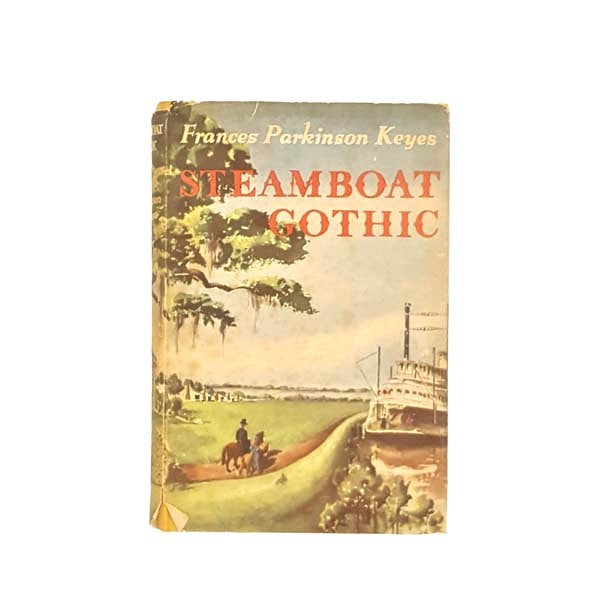 Steamboat Gothic by Frances Parkinson Keyes c1952