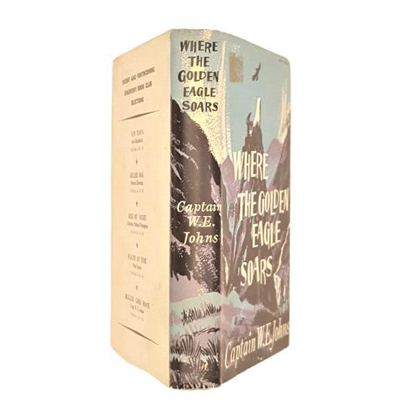 Where the Golden Eagle Soars by Captain W.E. Johns 1960