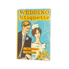 The Complete Guide to Wedding Etiquette by Margot Lawrence 1963 - First Edition