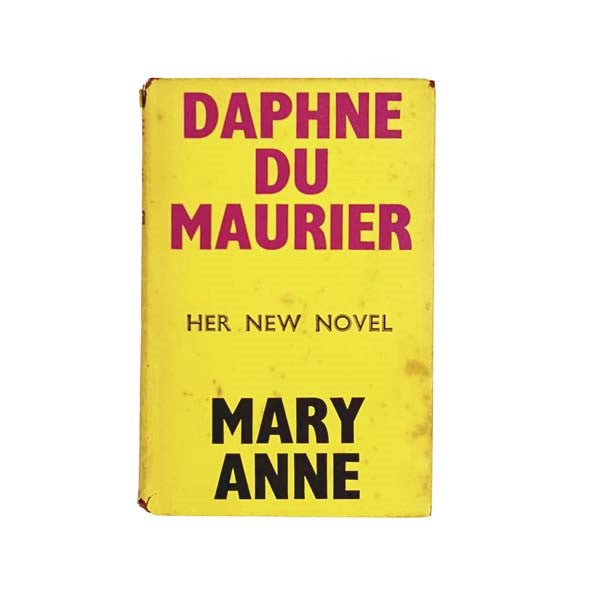 Daphne Du Maurier's Mary Anne 1954 - First Edition, First Printing