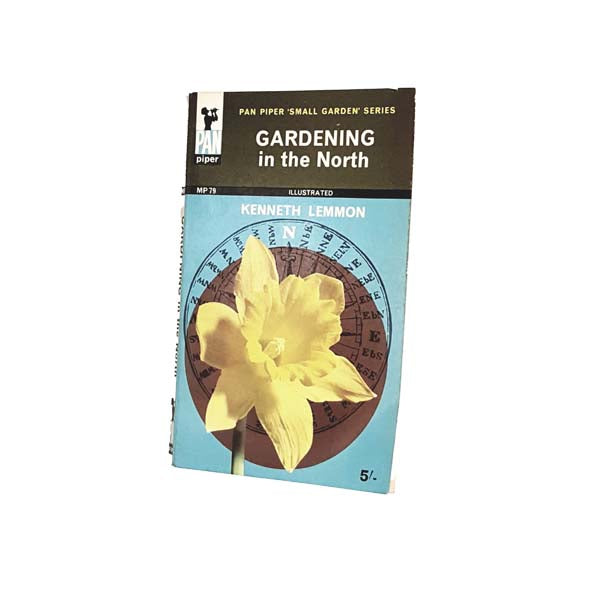 Gardening in the North by Kenneth Lemmon 1965