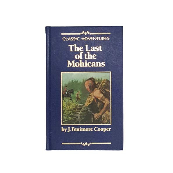 The Last of The Mohicans by J.F. Cooper