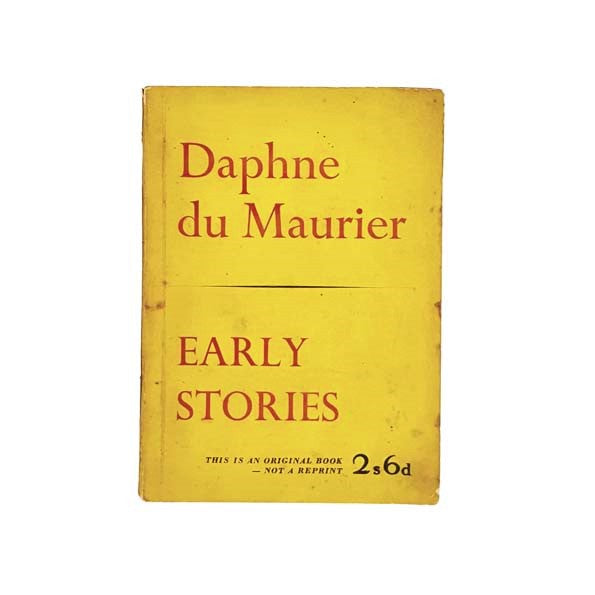 Daphne Du Maurier's Early Stories 1955 - First Edition