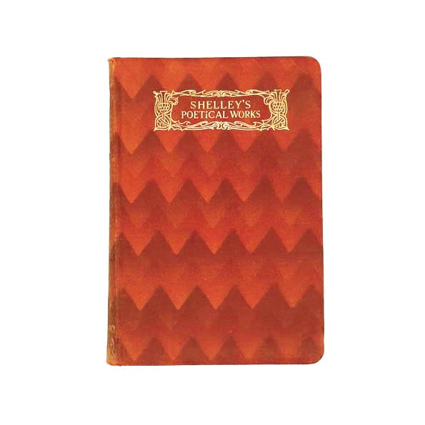 The Poetical Works of Percy Bysshe Shelley 1926