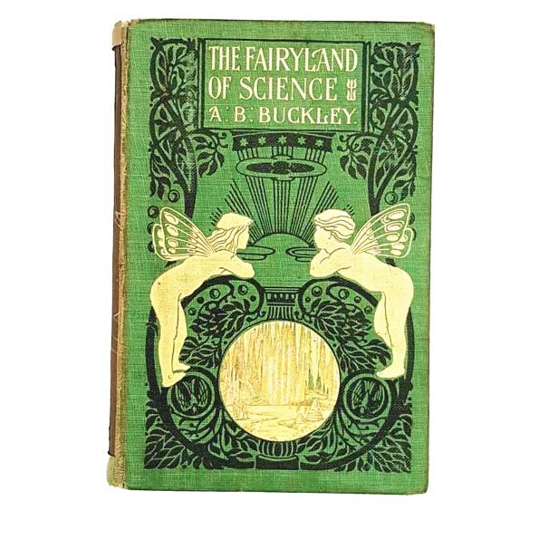 The Fairy-Land of Science by Arabella B. Buckley 1929