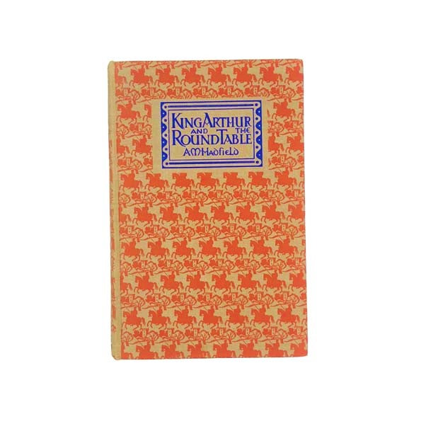 King Arthur and The Round Table by Alice M. Hadfield 1954