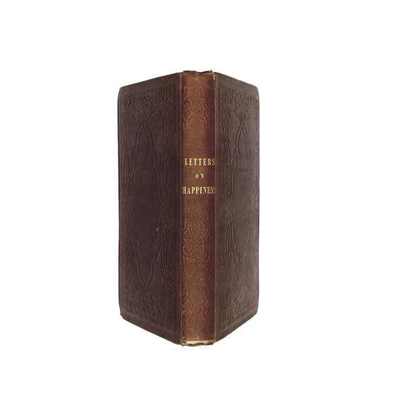 Letters on Happiness - Longmans, 1850