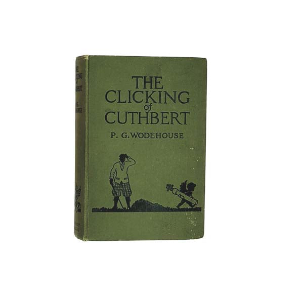 P.G. Wodehouse's The Clicking of Cuthbert - Ninth Printing
