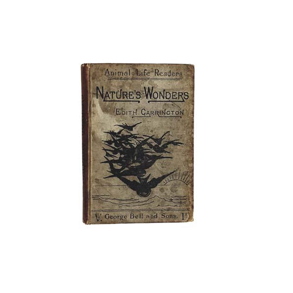 Nature's Wonders by Edith Carrington 1897