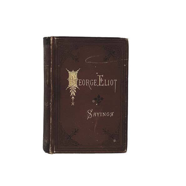 Sayings from the Works of George Eliot - Blackwood &amp; Sons 1881