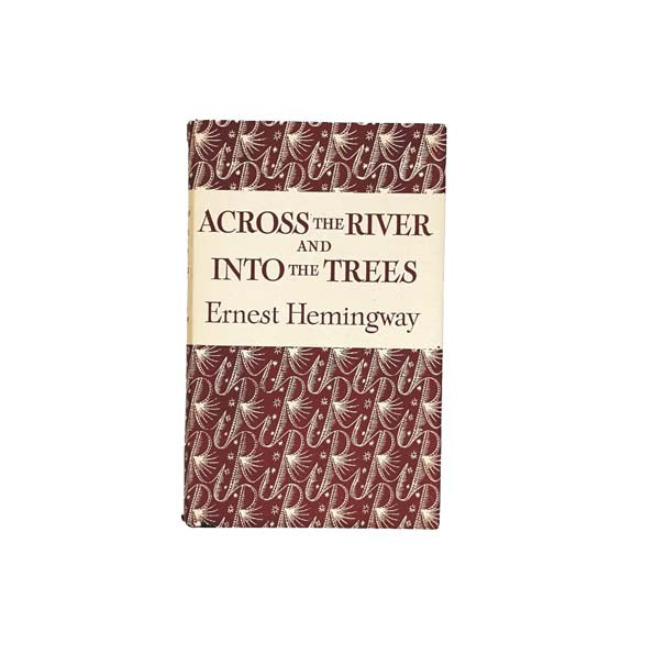 Ernest Hemingway’s Across the River &amp; Into the Trees - Readers Union, 1952