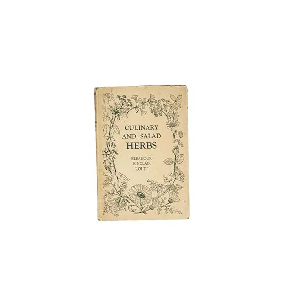 Culinary and Salad Herbs by Eleanour Sinclair Rohde - Country Life, 1948