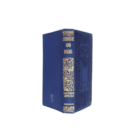 Literature &amp; Dogma by Matthew Arnold - Nelson