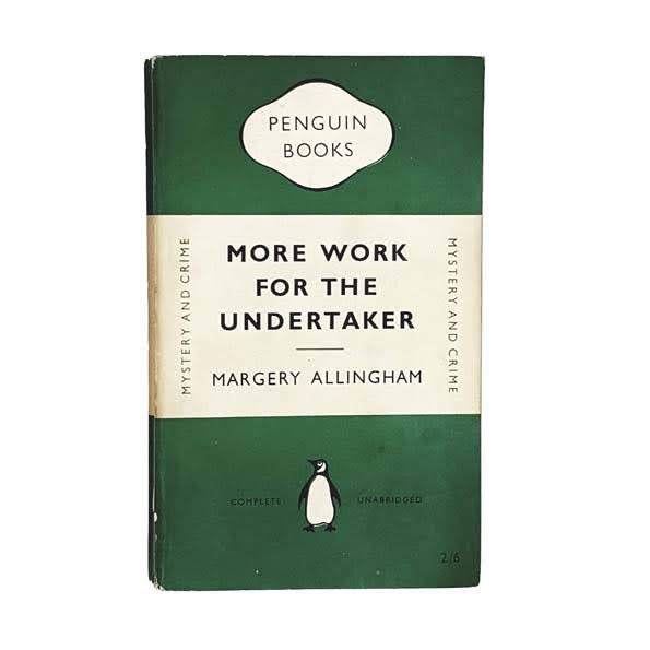 More Work For The Undertaker by Margery Allingham, penguin,1952