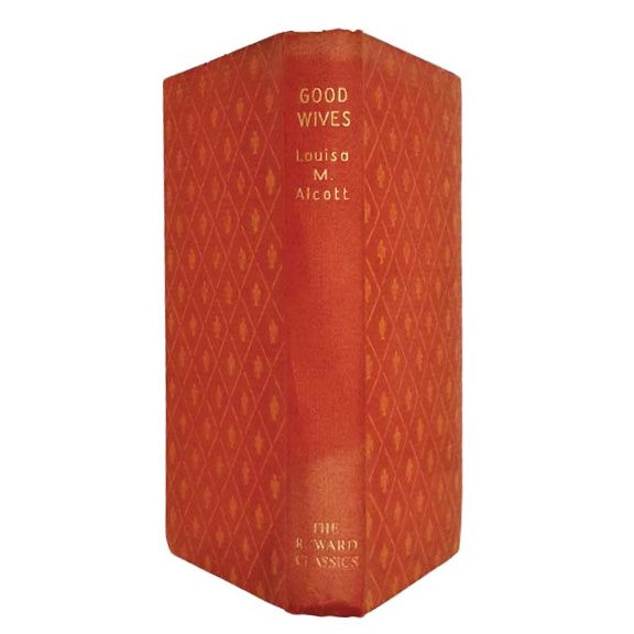 Good Wives by Louisa M. Alcott - The Reward Classics