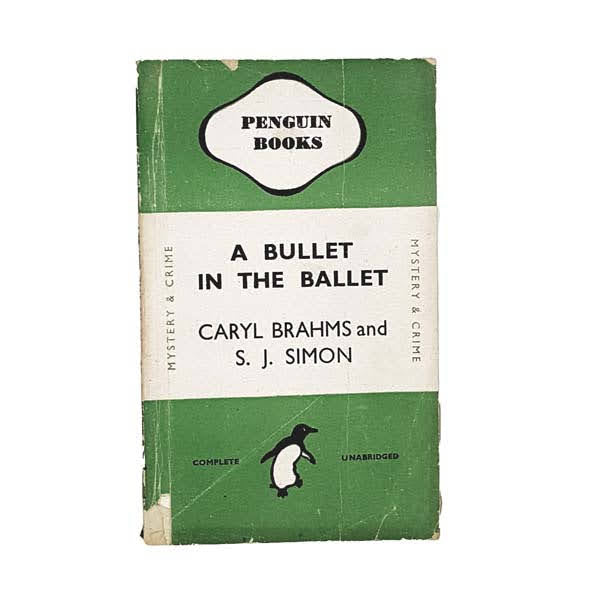 A Bullet In The Ballet by Caryl Brahms, penguin,1942