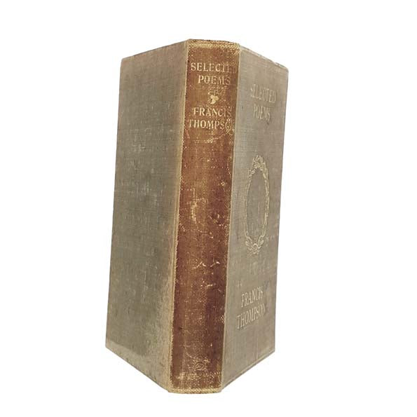 Selected Poems of Francis Thompson - Methuen, 1909