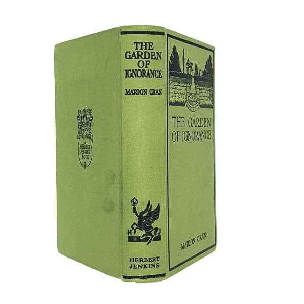 The Garden of Ignorance by Marion Cran - Herbert Jenkins c.1931