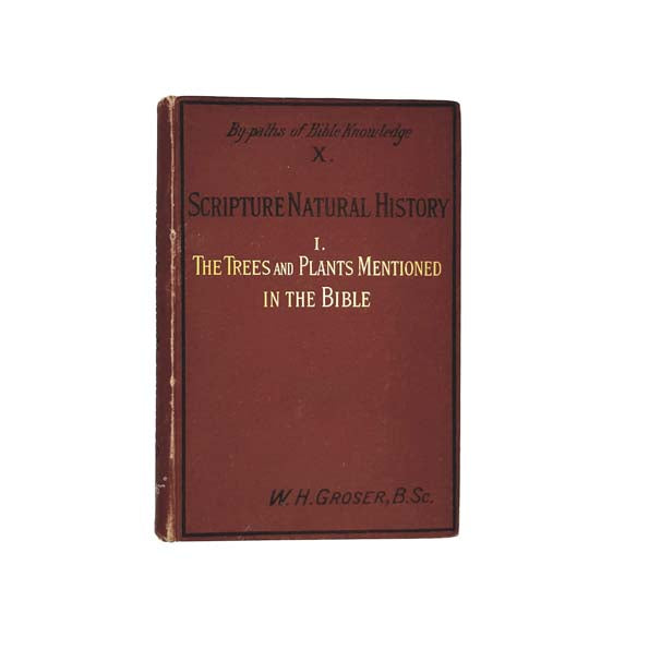 Scripture Natural History by William Groser - Religious Tract Society, 1888