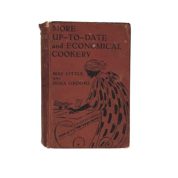 More Up to Date &amp; Economical Cookery by M. Little &amp; D. Groome - Jarrold