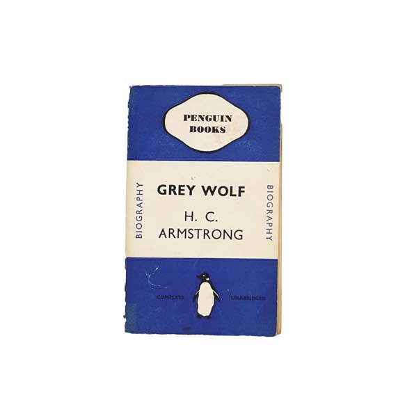 Grey Wolf by H.C. Armstrong 1938