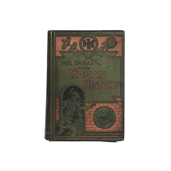True Stories From Roman History by Alice Pollard c1900
