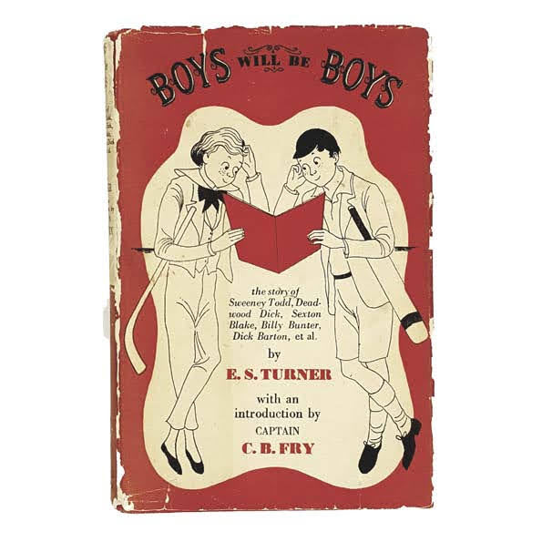 Boys Will Be Boys by E.S. Turner, michael joseph,1948