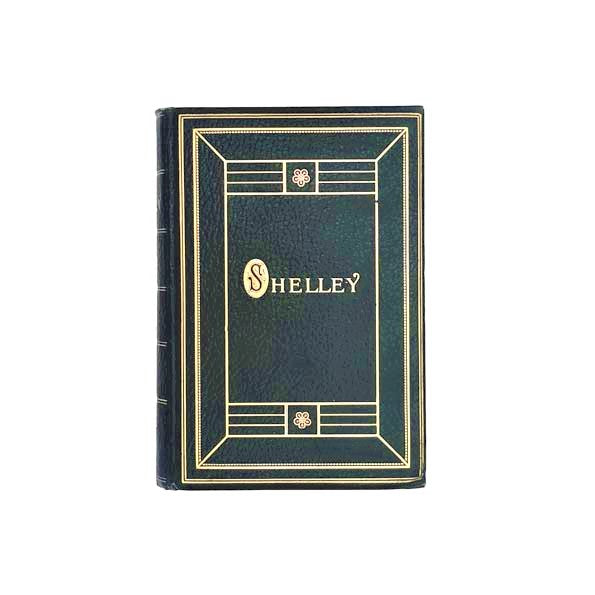 The Complete Poetical Works of Percy Bysshe Shelley