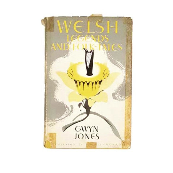 Welsh Legends and Folk-Tales by Gwyn Jones 1955 - First Edition